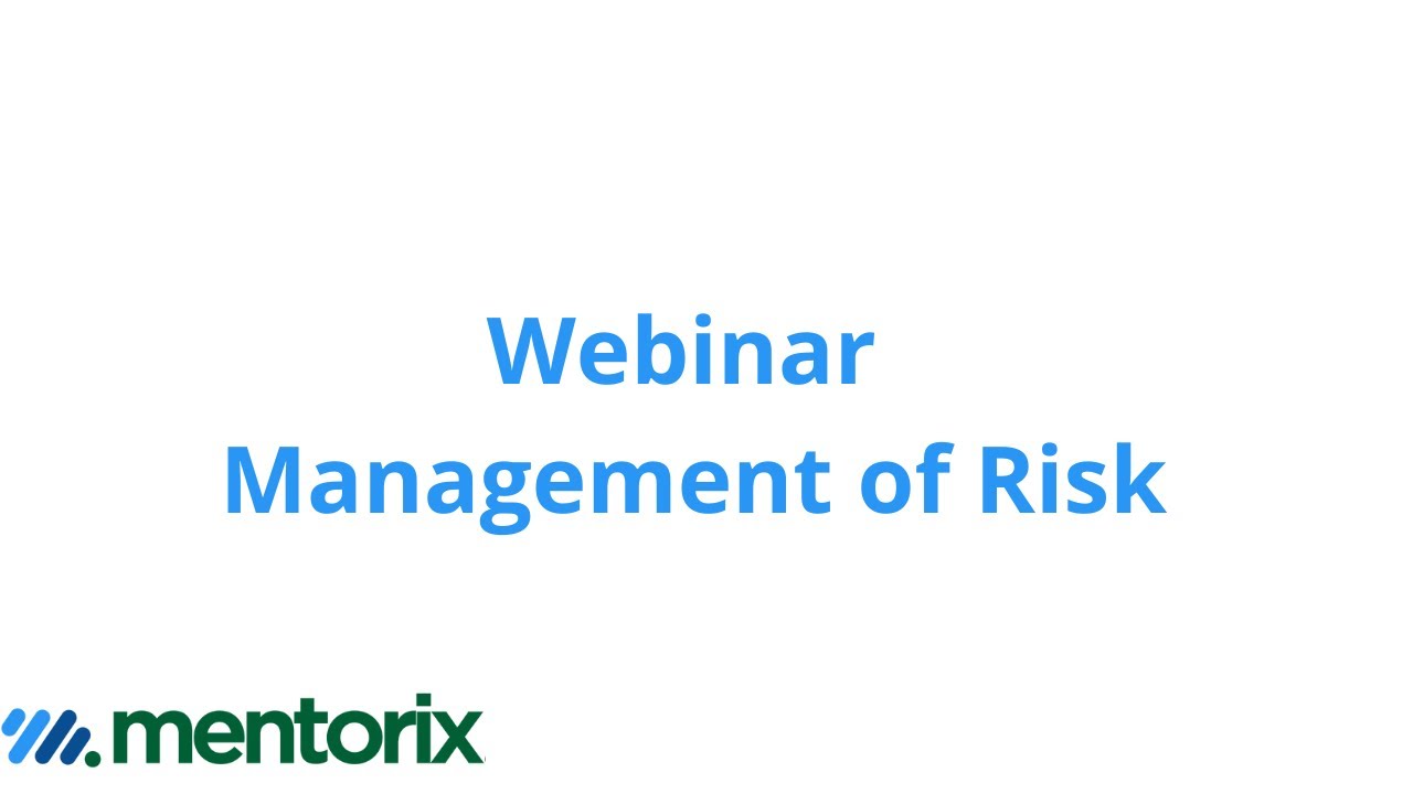 Management of Risk Framework: Key Updates & Best Practices (50-Minute Webinar) - Mentorix