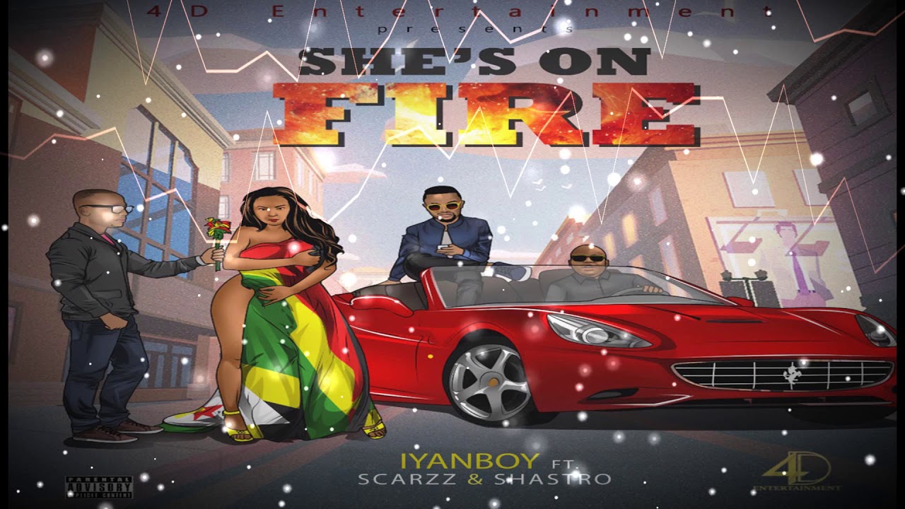 Iyanboy - She's on Fire ft. Scarzz & Shastro (Audio)