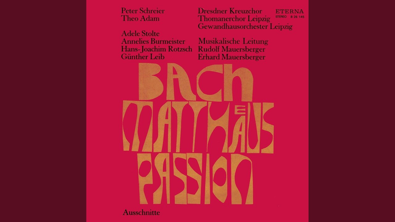 St. Matthew Passion, BWV 244: 