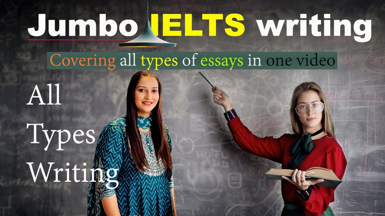Covering all types of essays in one video | IELTS Writing