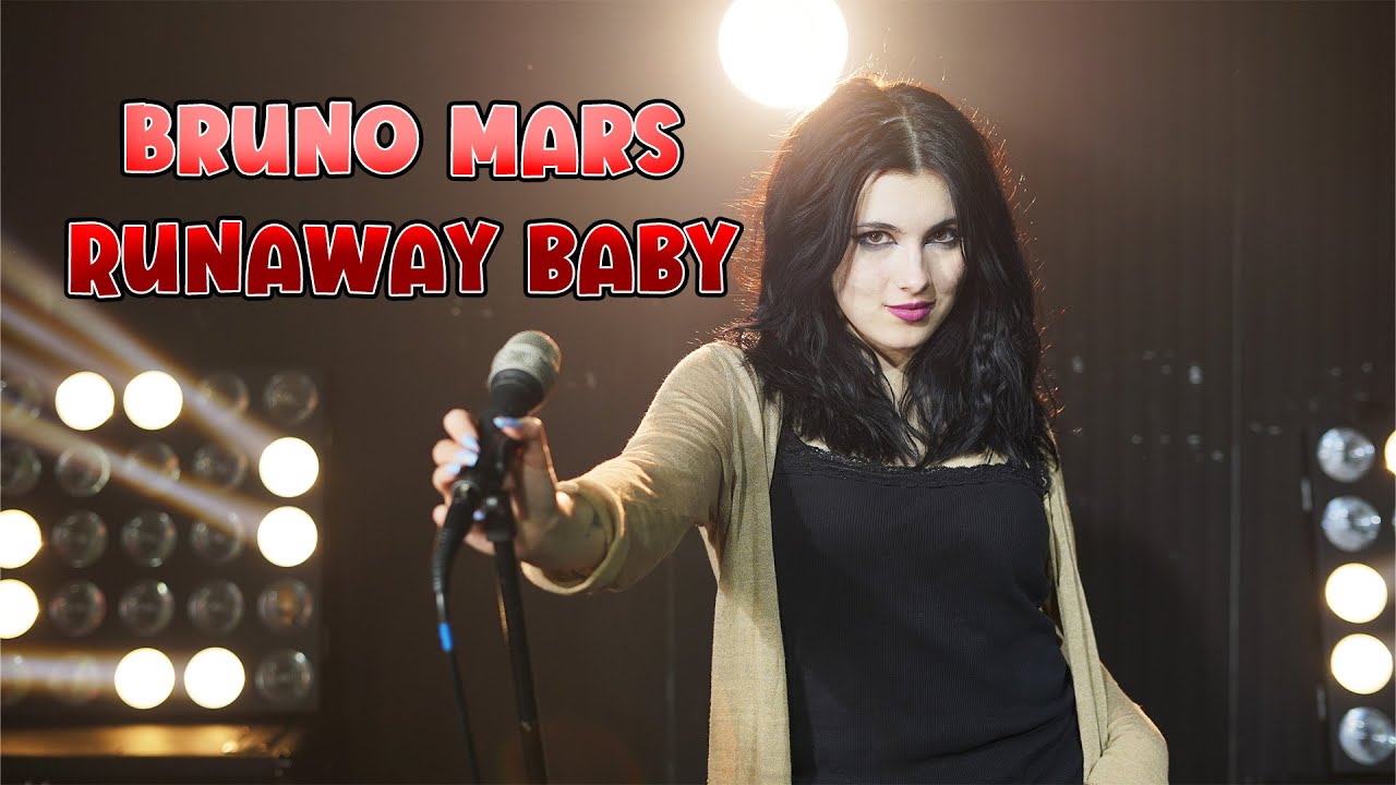 Runaway Baby (Bruno Mars); cover by Rockmina