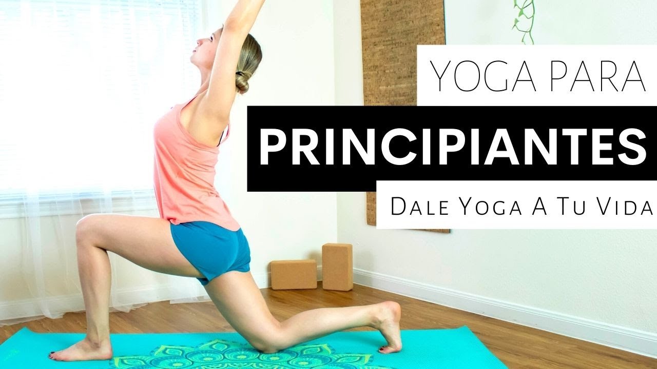 YOGA PARA PRINCIPIANTES - VINYASA TODO EL CUERPO - Día 4 - Dale Yoga A Tu Vida