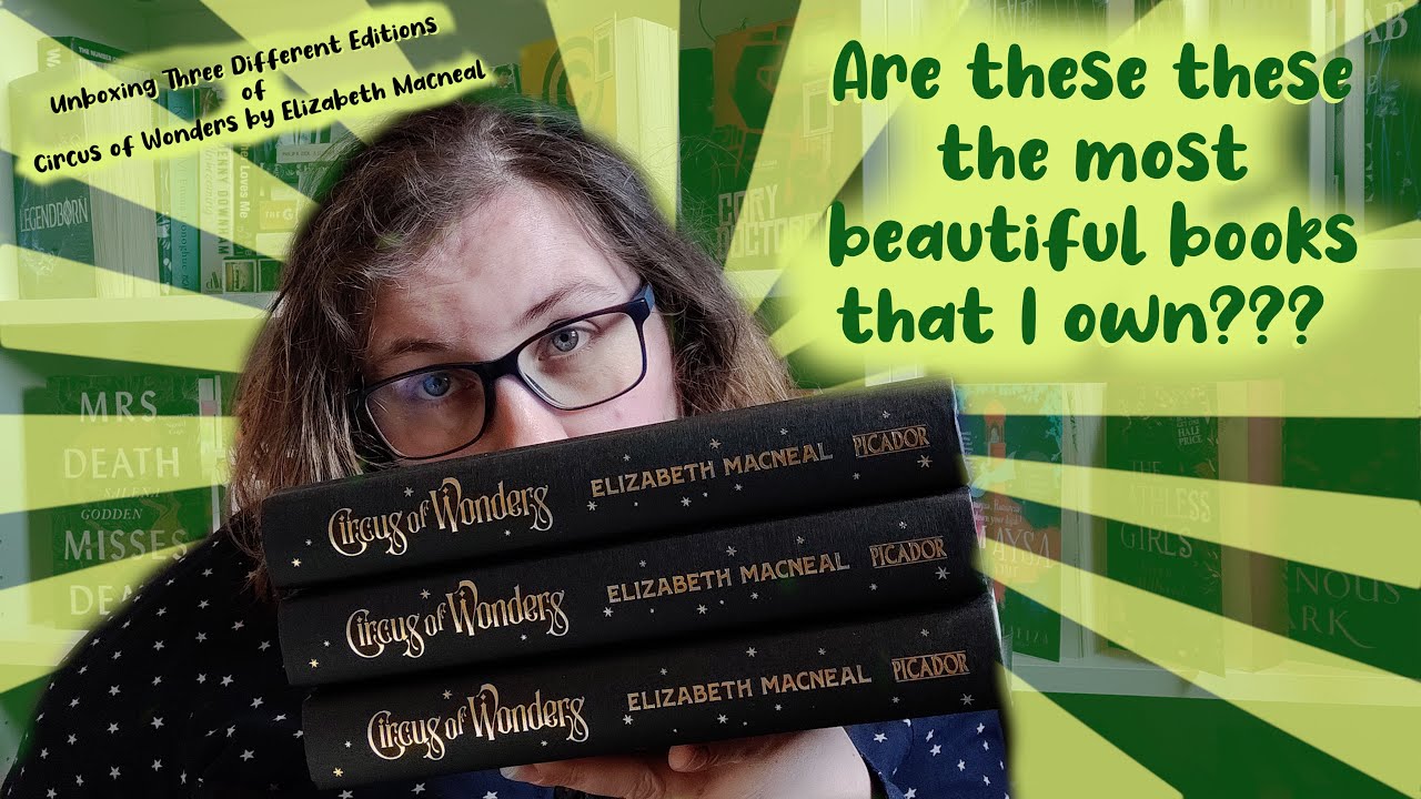 The Most Beautiful Book You've Seen??? | Unboxing All 3 Editions of Circus of Wonders - E Macneal