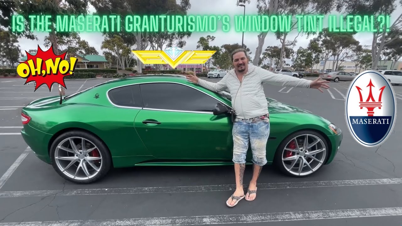 IS THE MASERATI GRANTURISMO’S WINDOW TINT ILLEGAL?!