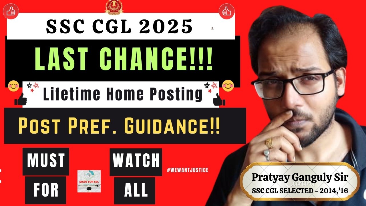 SSC CGL 2025 - Last Stage & Last Chance - Paid Post Preference Guidance - Made For SSC