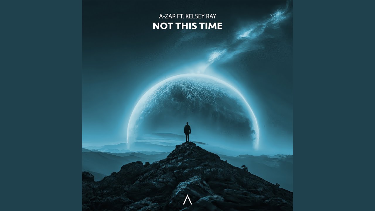 Not This Time ft. Kelsey Ray