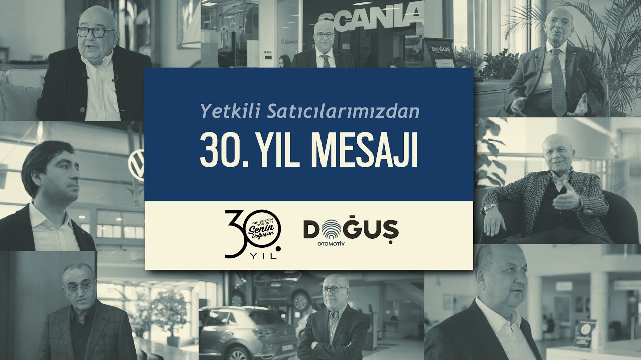Yetkili Satıcılarımızdan 30. Yıl Mesajı
