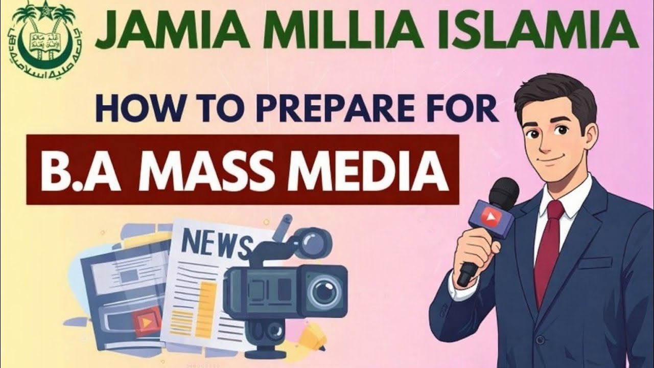 How to Prepare Jamia B.A Mass Media 2026 Guide #jamiamilliaislamia #jamiamassmedia #jamiamasscom