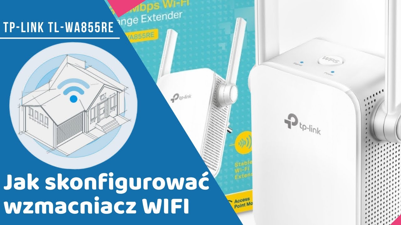 Jak skonfigurować wzmacniacz WIFI na przykładzie tp-link TL-WA855RE