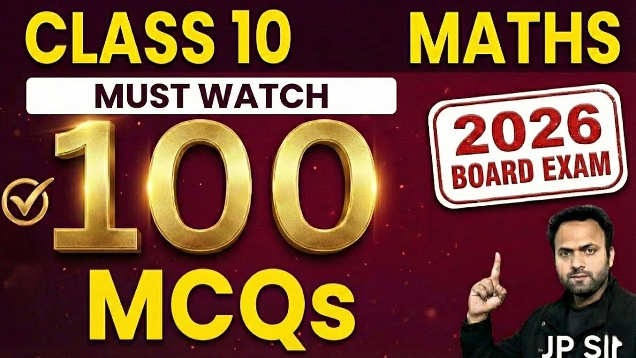 Class 10 Maths: 100 Most Important MCQs | Last Minute Practice for Board Exam 2026