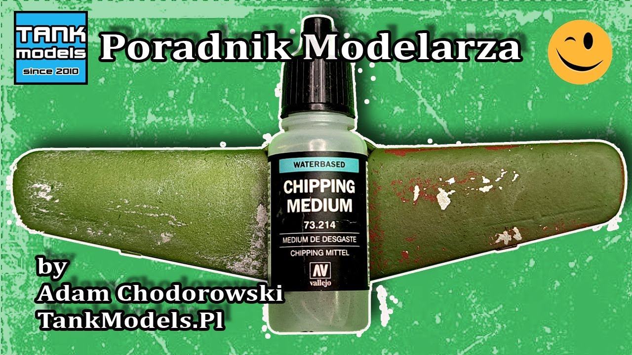 Poradnik Modelarski #13 - Chipping by Vallejo (farby akrylowe).