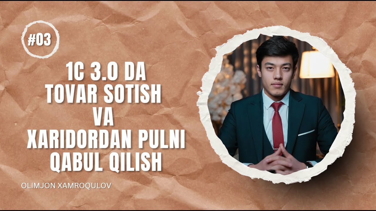 20-dars. 1C 3.0 redaksiyasida xaridorga tovar sotish va uning pulini qabul qilib olish.