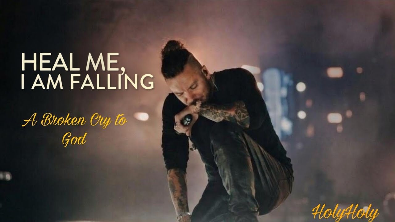 HEAL ME, I AM FALLING  A Broken Cry to God | Revival Worship