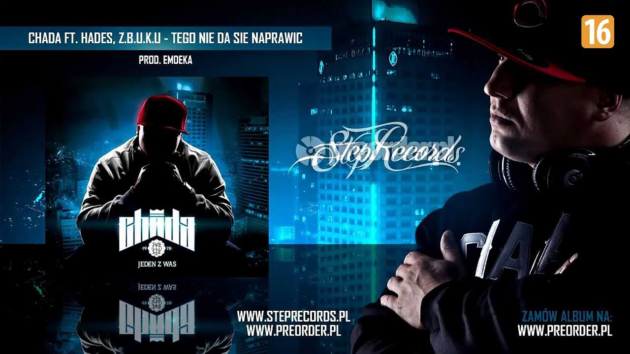 Chada ft. Hades, ZBUKU - Tego nie da się naprawić