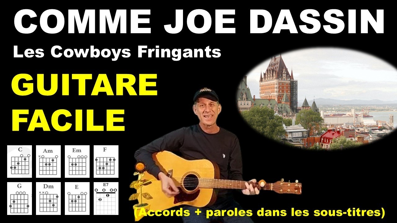 COMME JOE DASSIN - guitare facile - Les Cowboys Fringants