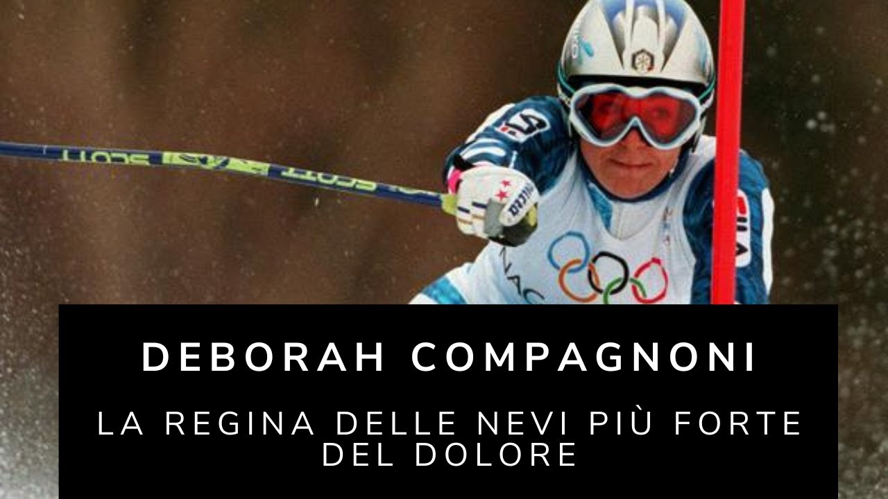 Deborah Compagnoni - La regina delle nevi più forte del dolore