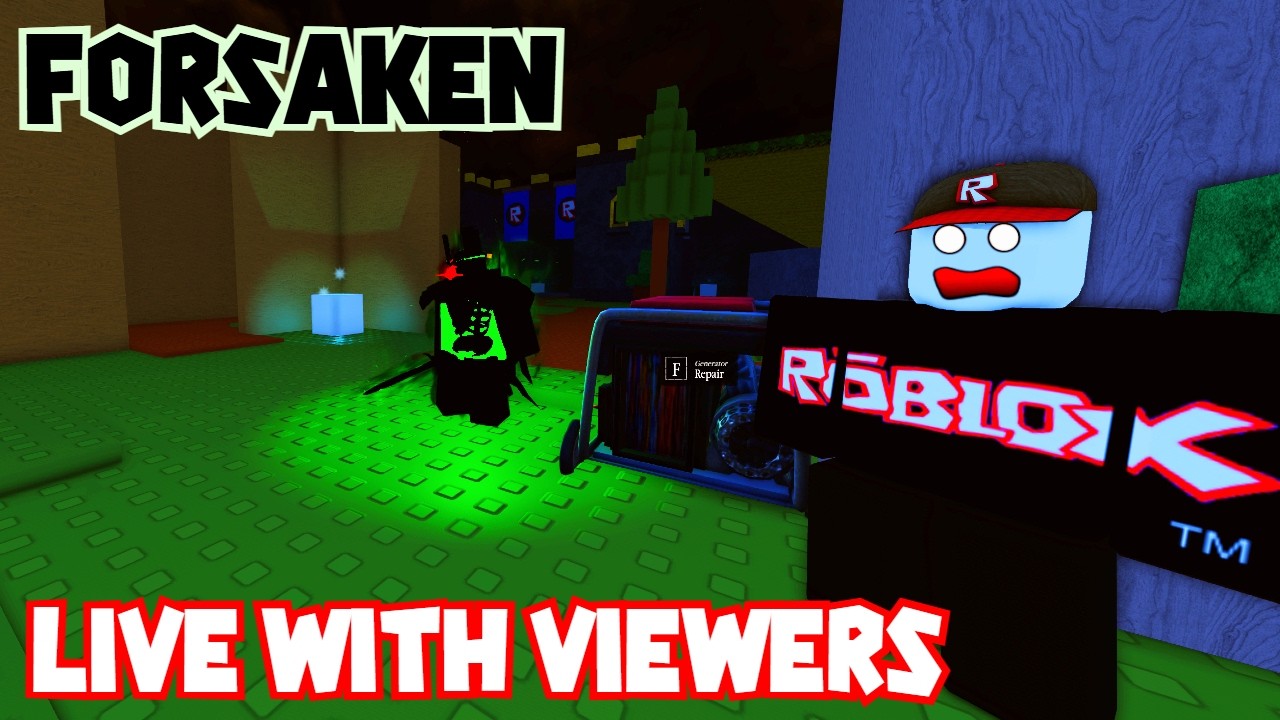 Forsaken Live - With Viewers