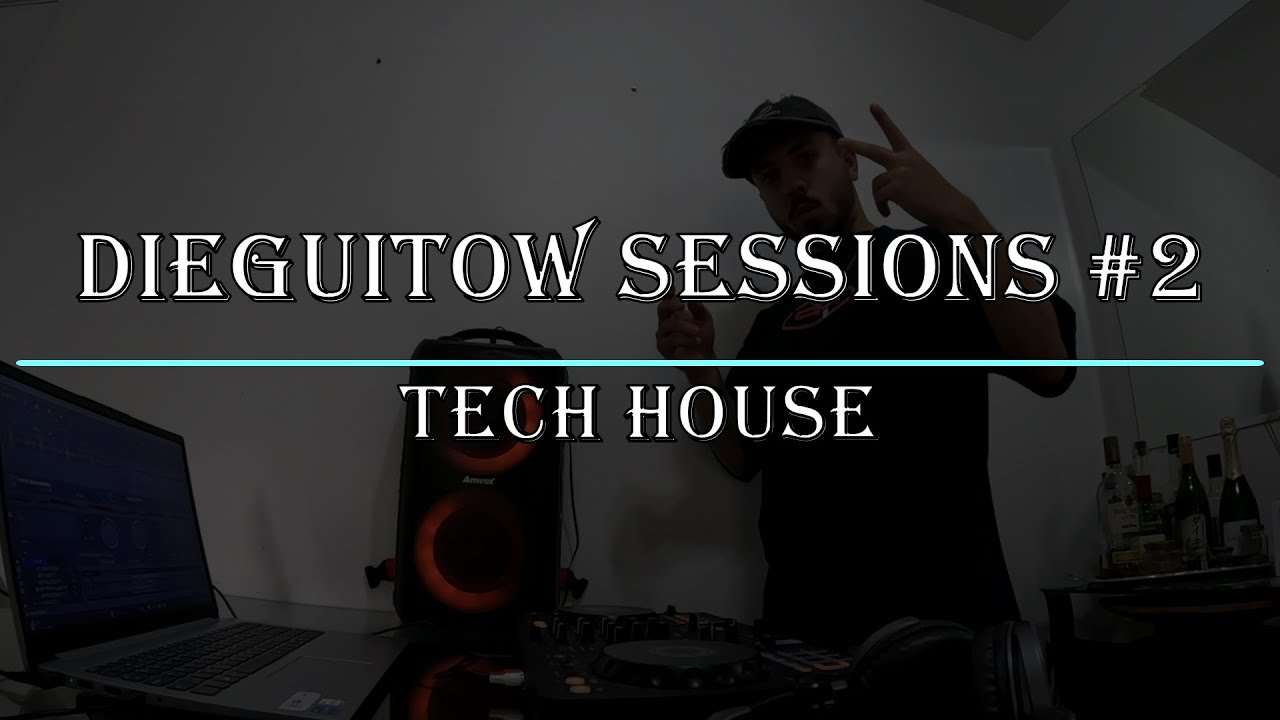 Dieguitow Sessions #2 @ Tech House DJ Set