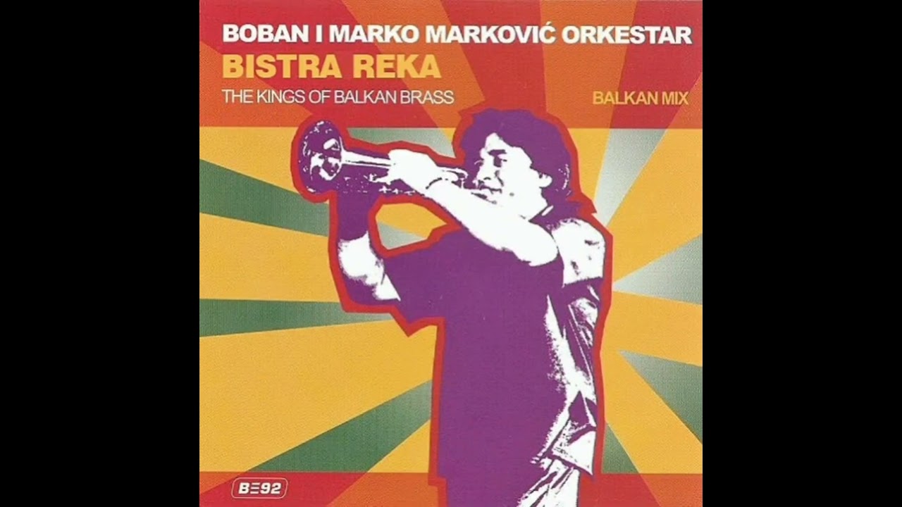 Boban Marković: Bistra reka