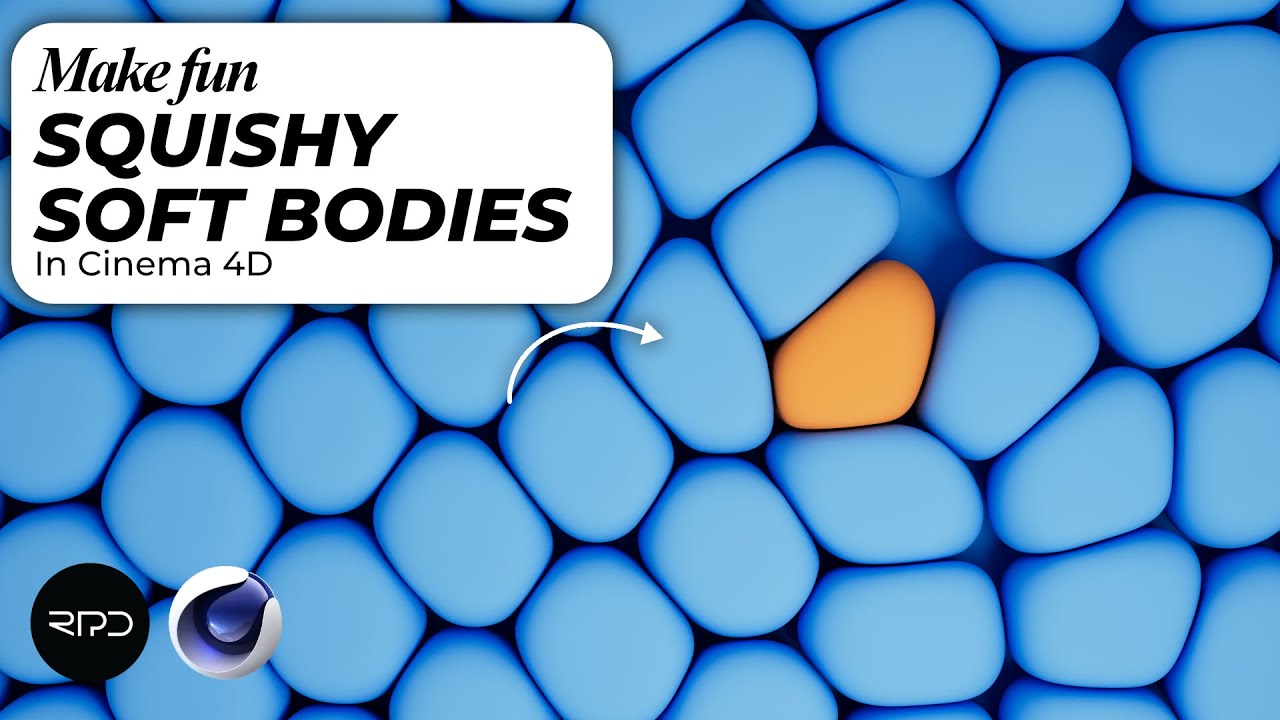 Fun Squishy Soft Bodies!  Cinema 4D