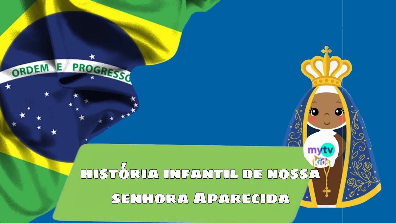 História infantil de nossa senhora Aparecida|história infantil