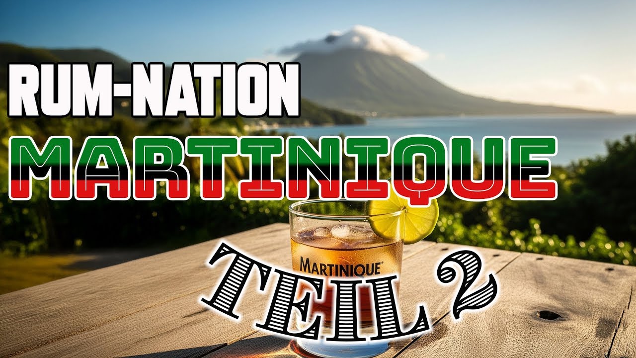 Teil 2: Rhum Agricole aus Martinique &ndash; Herkunft, AOC-Regeln und Rum mit Charakter