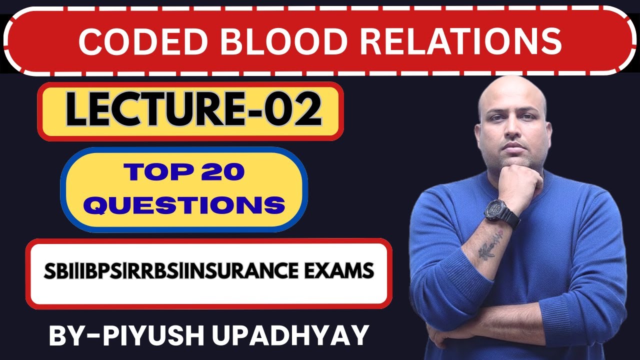 CODED BLOOD RELATIONS-LECTURE-02