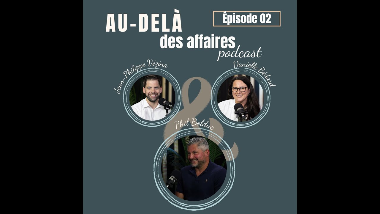 Épisode 02 : Phil Bolduc - Un vrai passionné