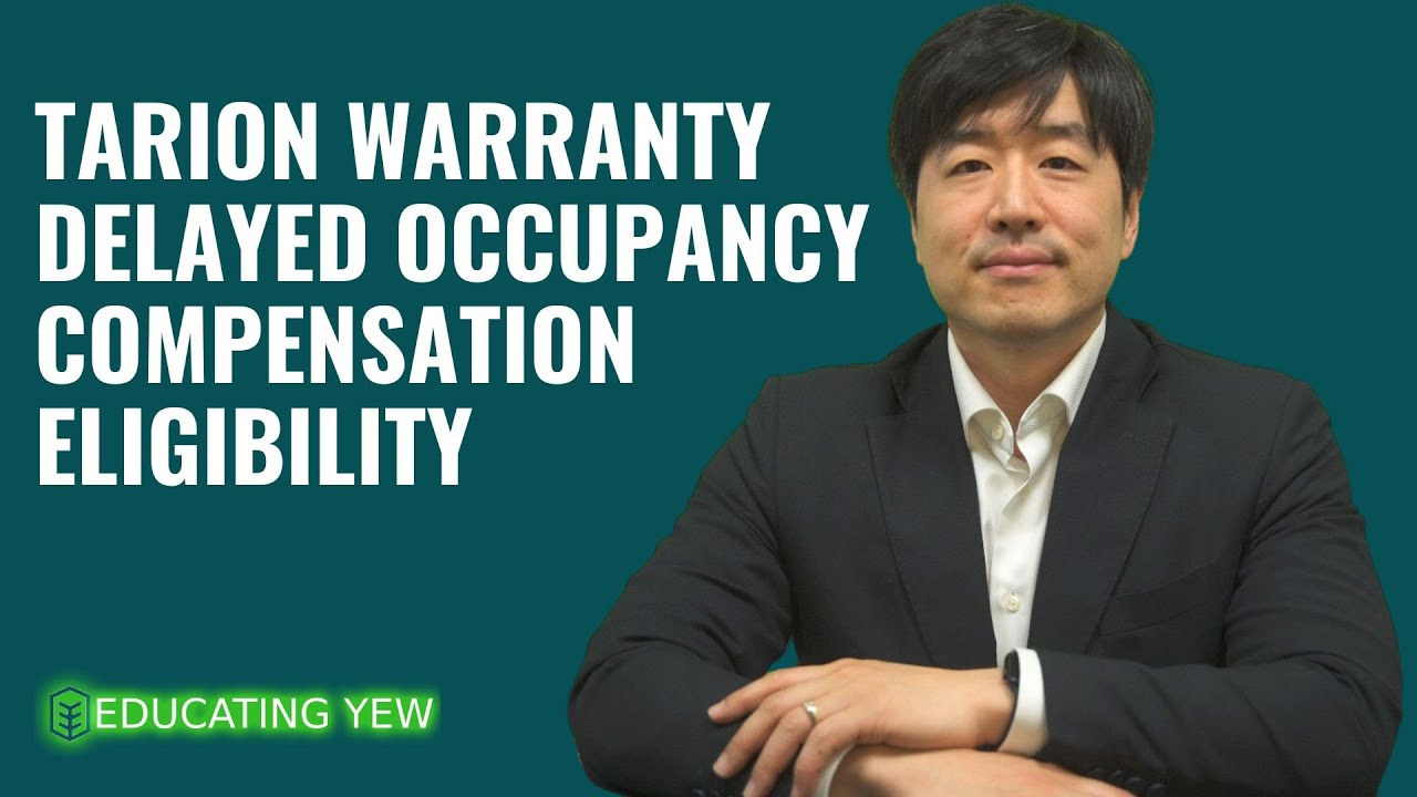 Tarion Warranty Delayed Occupancy Compensation Eligibility Explained