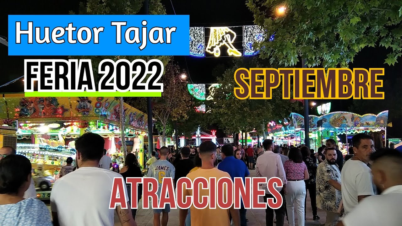 Fiestas de Huetor Tájar Septiembre 2022 (Atracciones).