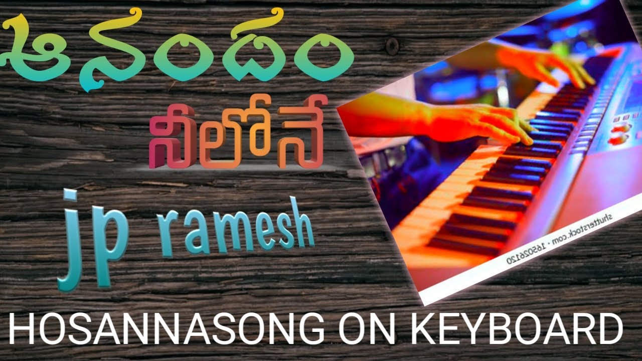 ANANDAM NEELONE HOSANNA MINISTRIES SONG on Keyboard