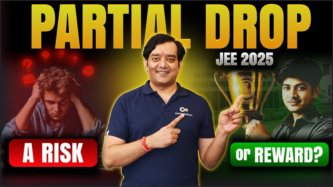 Is PARTIAL DROP Right for You? | SECURE Your IIT Dream with This STRATEGY | JEE 2025&nbsp;|&nbsp;PRABODH&nbsp;Batch