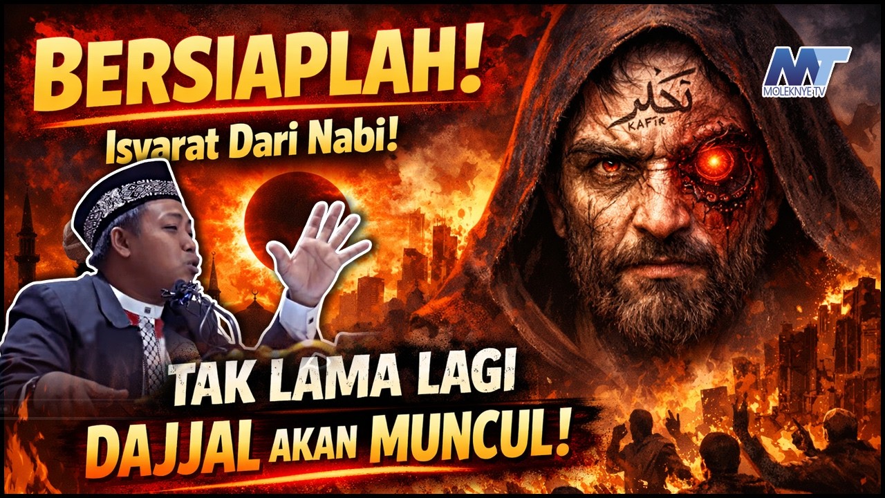 BERSIAPLAH! Isyarat Dari Nabi! Tak Lama Lagi Dajjal Akan Muncul | Ustadz Muhammad Ridwan