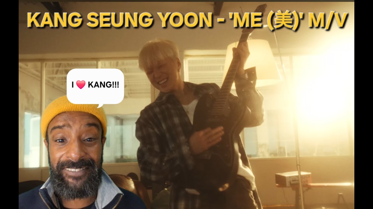BRAND NEW DUDE TO K-POP REACTS TO KANG SEUNG YOON - 'ME (美)' M/V!!!
