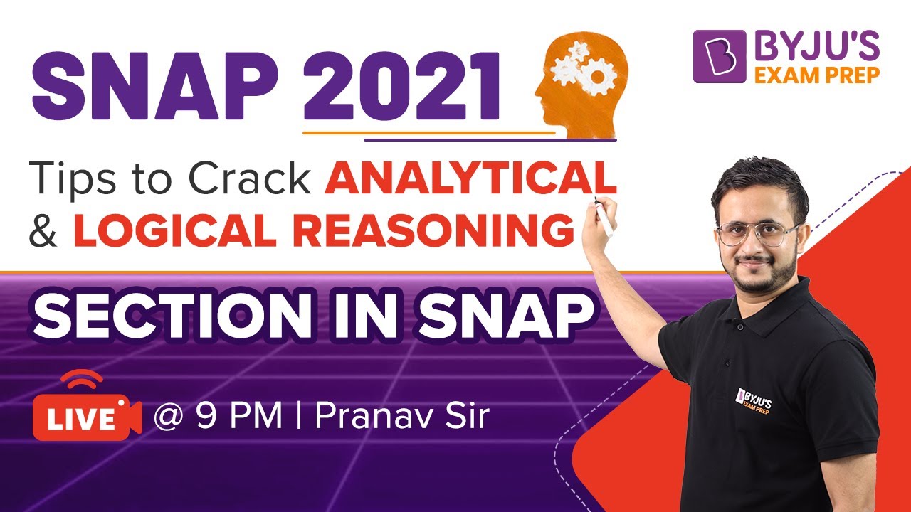 Tips to Crack Analytical & Logical Reasoning Section in SNAP 2021 | Pranav Pant | BYJU'S Exam Prep