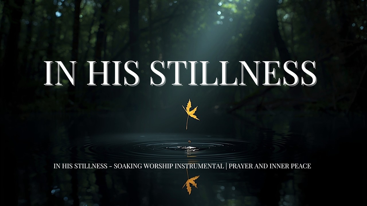 Christian Soaking Worship for Morning Prayer | Quiet Strength Before the Day
