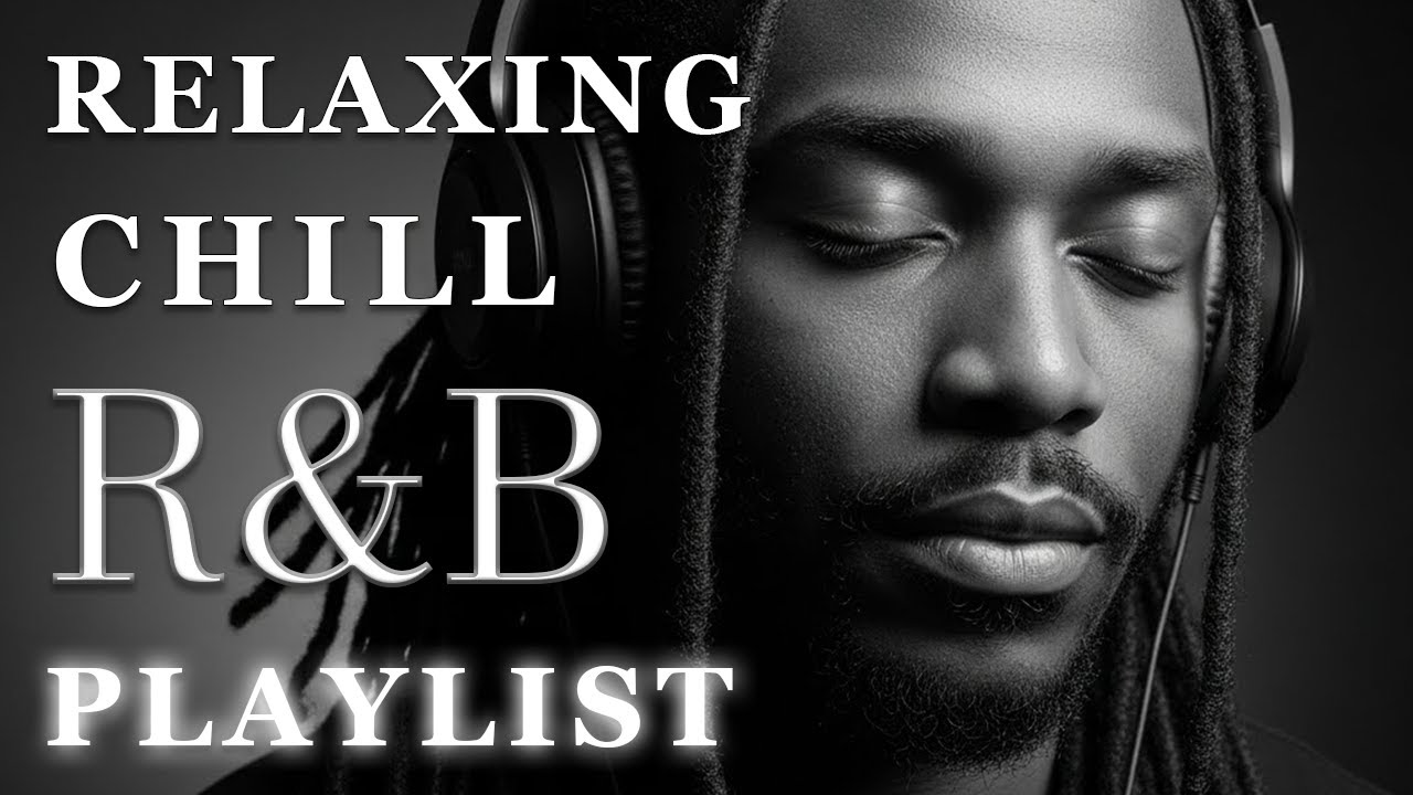【R&B Soul】Relaxing Chill Playlist – Soulful Vocals & Deep Grooves