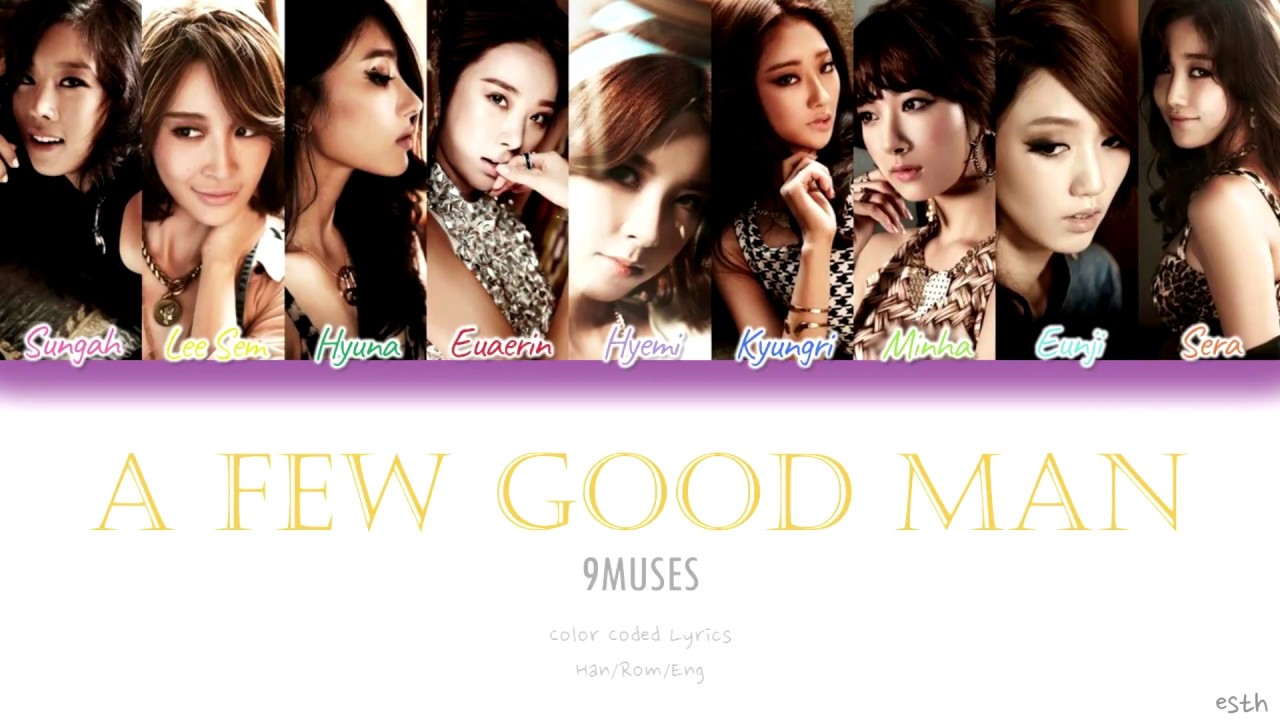 9MUSES (나인뮤지스) - A Few Good Man Color Coded Lyrics (Han/Rom/Eng)