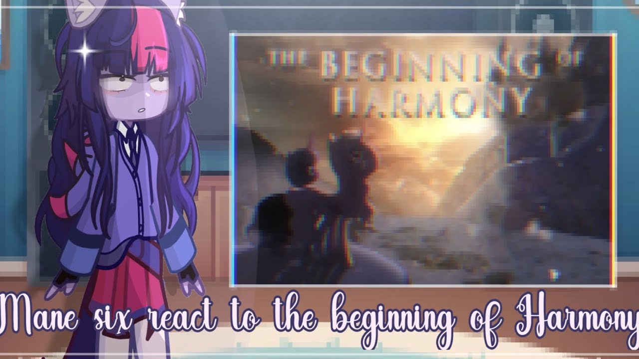 [#mlp 🐎] 🫂 Mane six react to beginning of Harmony ☀️ // Gacha reaction // 