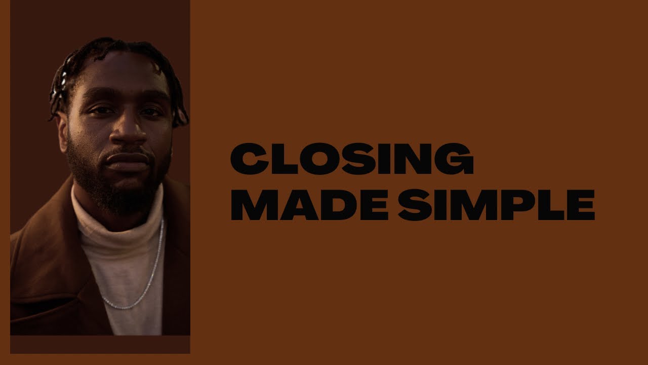 Closing Made Simple | How to Frame the Close Without Pressure