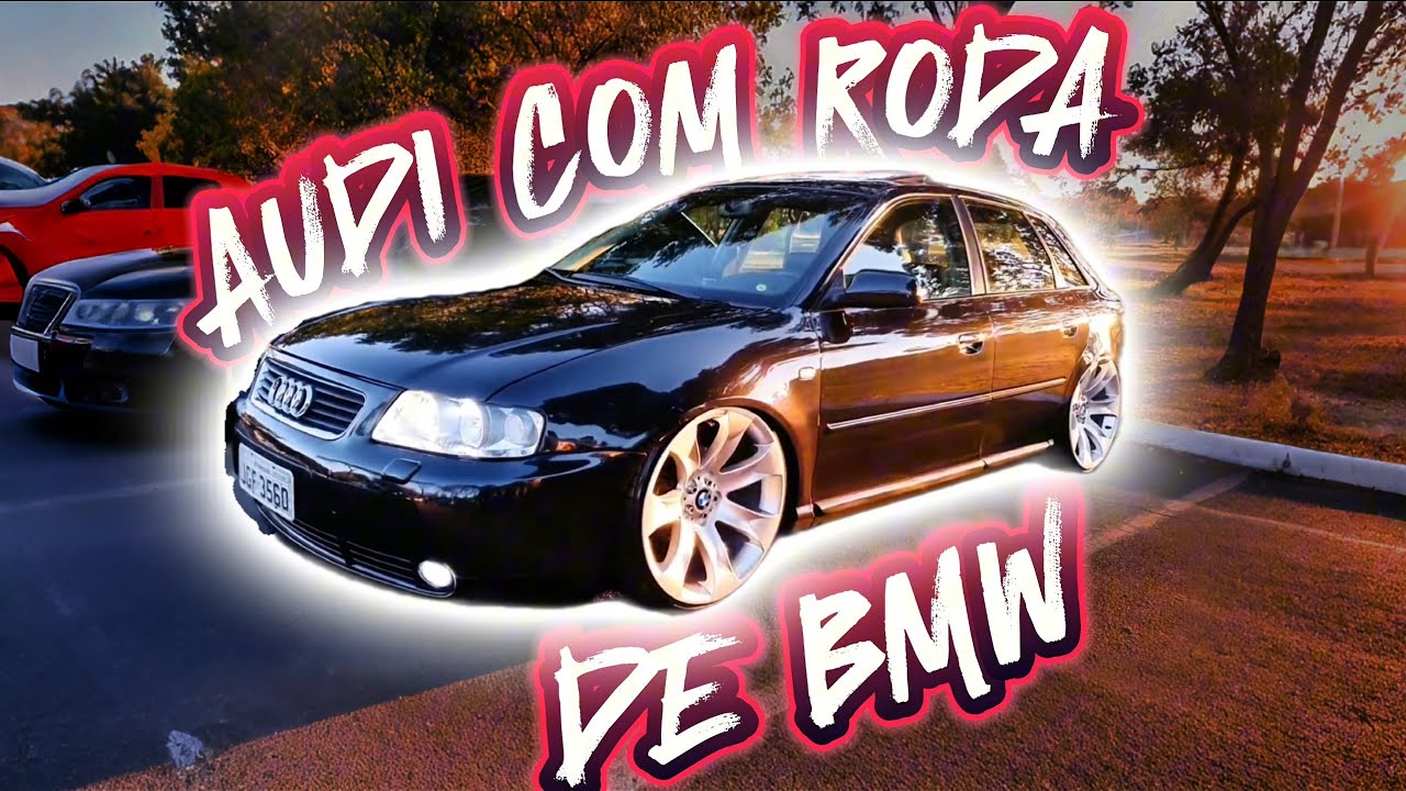 Audi A3 Com Roda 20 De BMW X5 