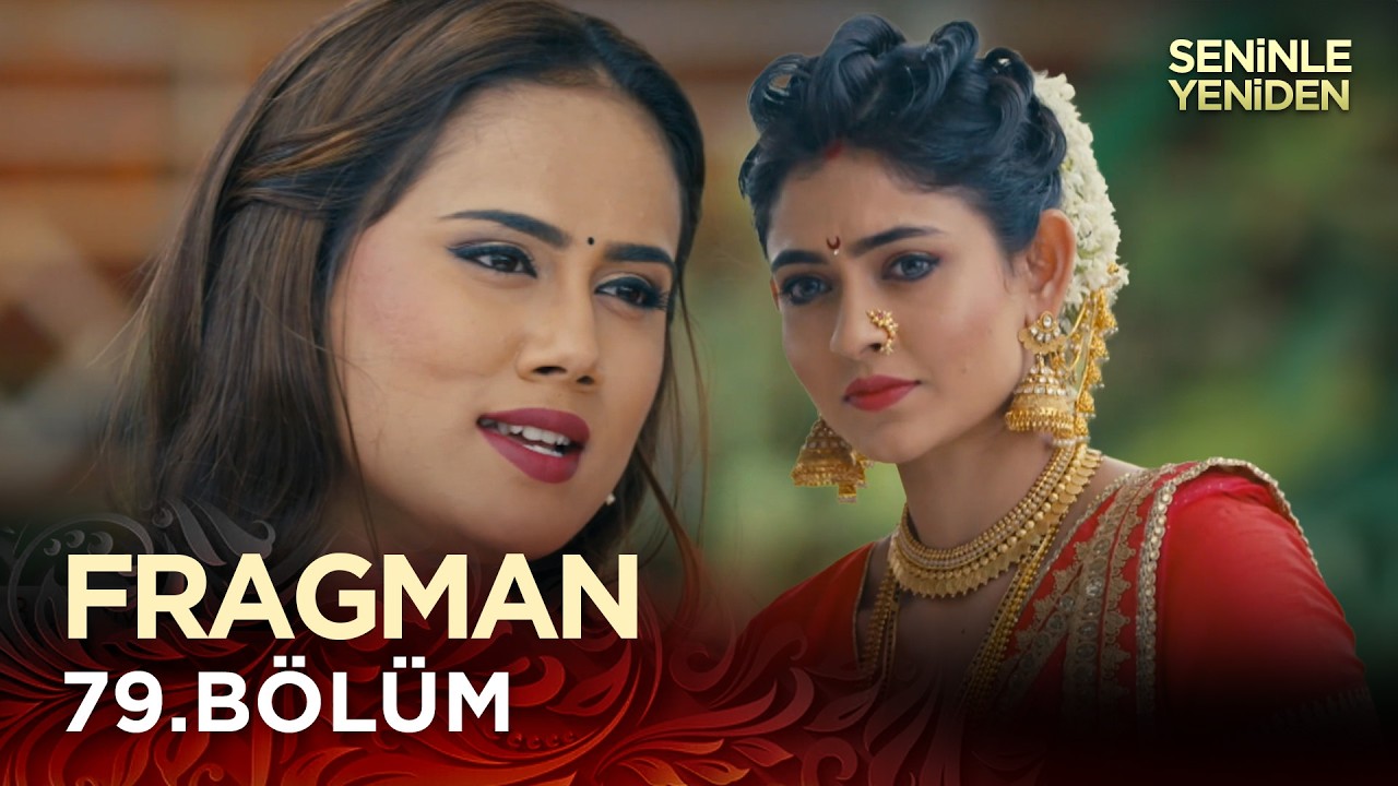 Seninle Yeniden Hint Dizisi - Mehndi Hai Rachne Waali 79. Bölüm Fragman @Kanal 7​