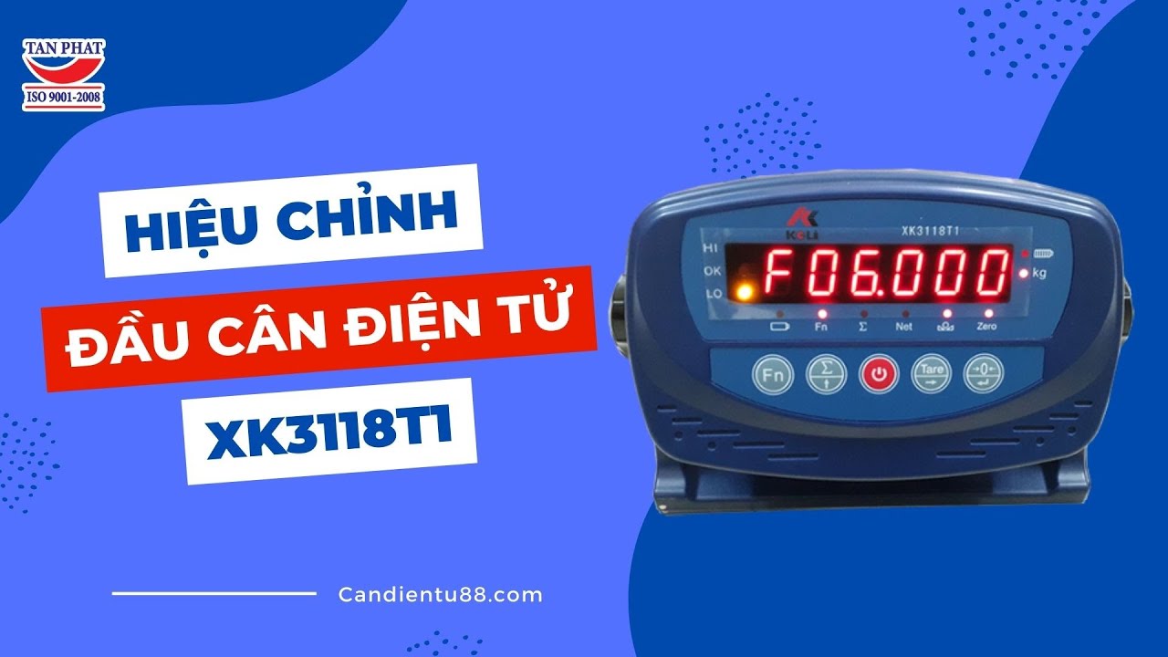 HƯỚNG DẪN HIỆU CHUẨN ĐẦU CÂN XK3118T1