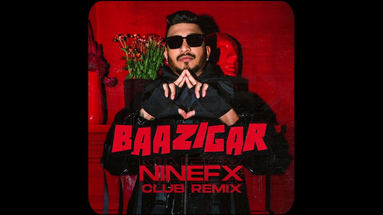 Baazigar (NineFX Club Remix)