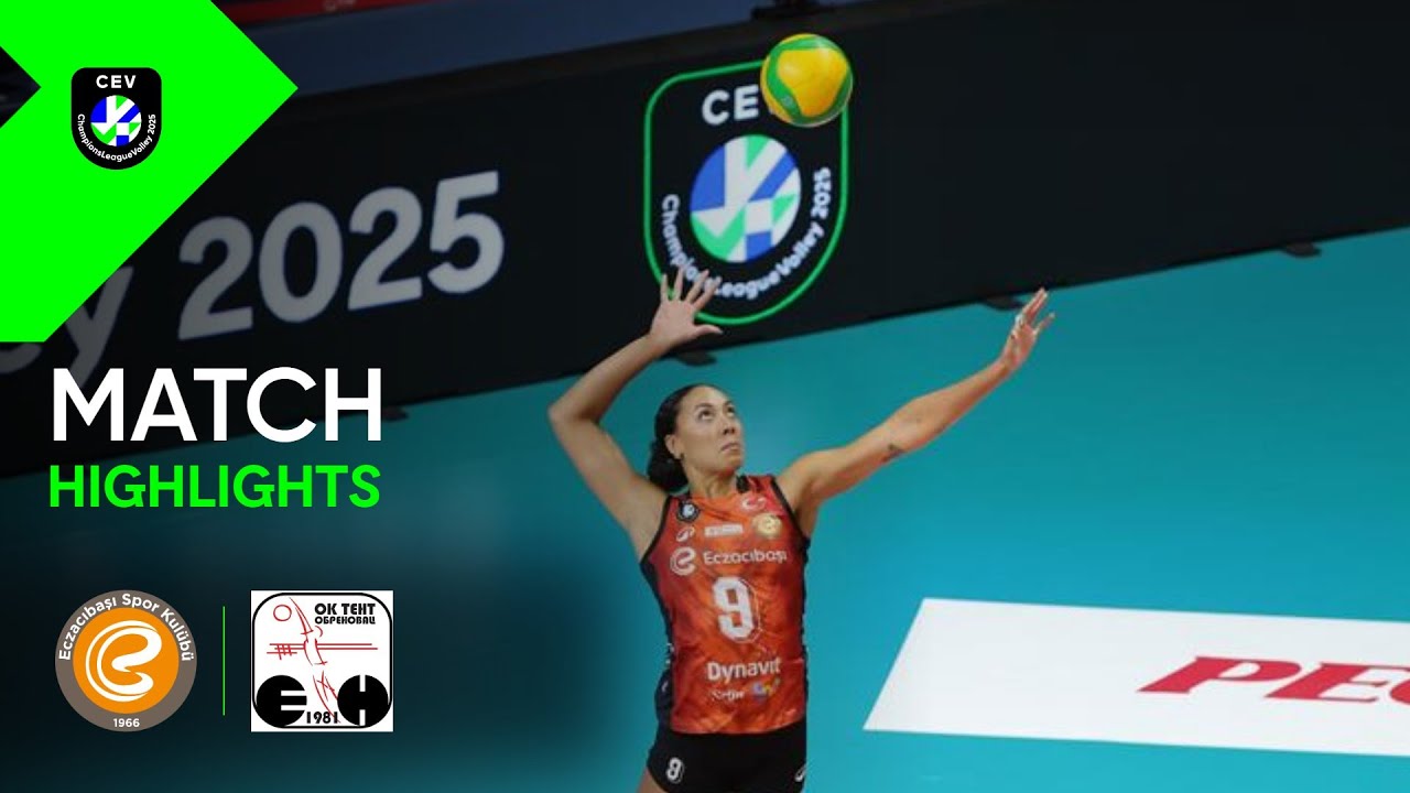 Highlights | Eczacibasi Dynavit ISTANBUL vs. Tent OBRENOVAC | CEV Champions League Volley 2025