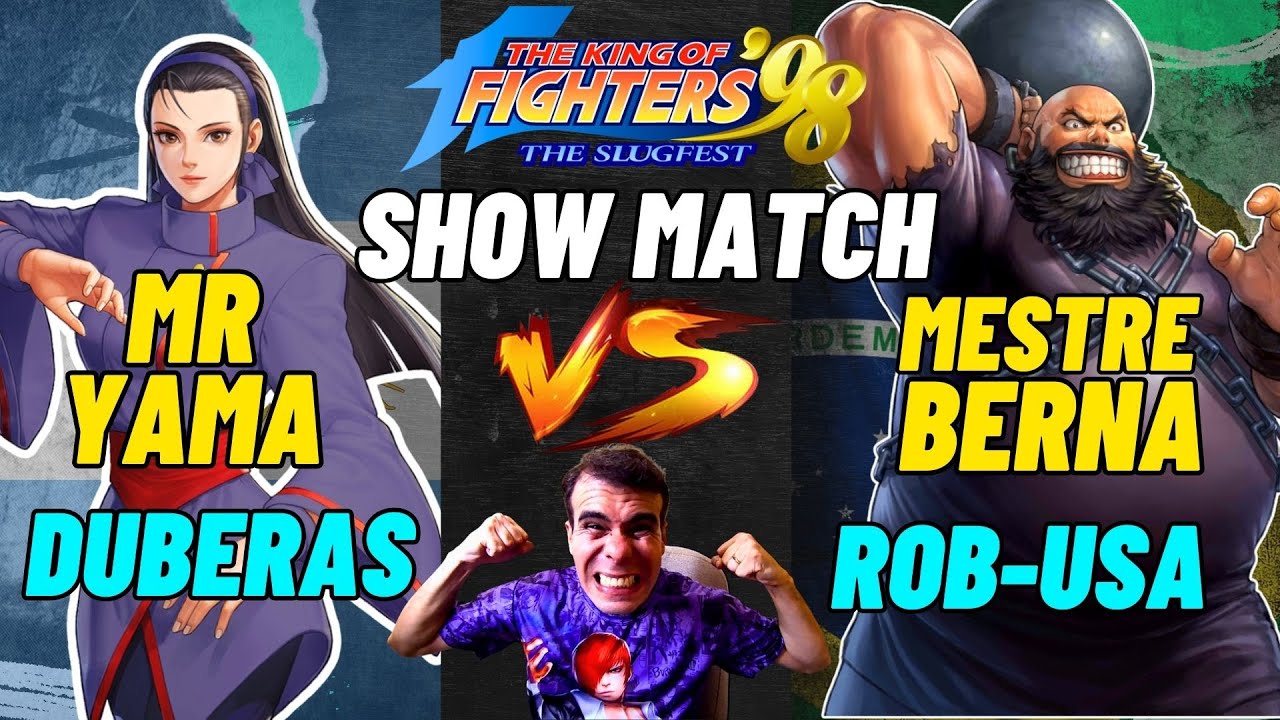 DUBERAS vs ROB-USA  FT 10 | MR-YAMA vs MESTRE BERNA FT 10 | SHOW MATCHS KOF98