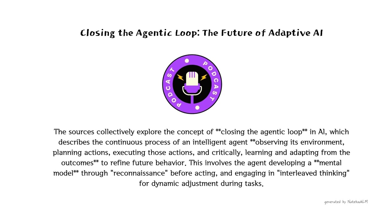 Closing the Agentic Loop: The Future of Adaptive AI