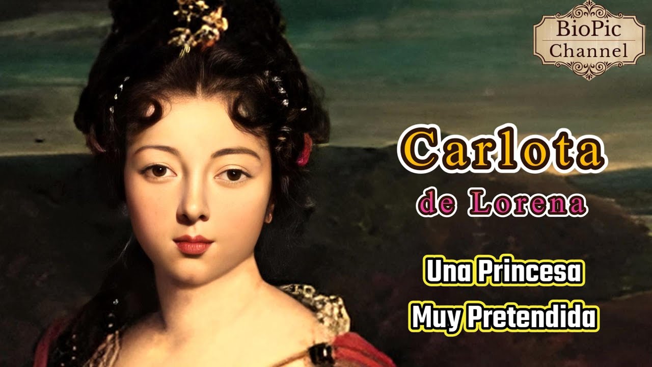 Carlota de Lorena, Una de las Princesas Más Pretendidas de la Corte Francesa.