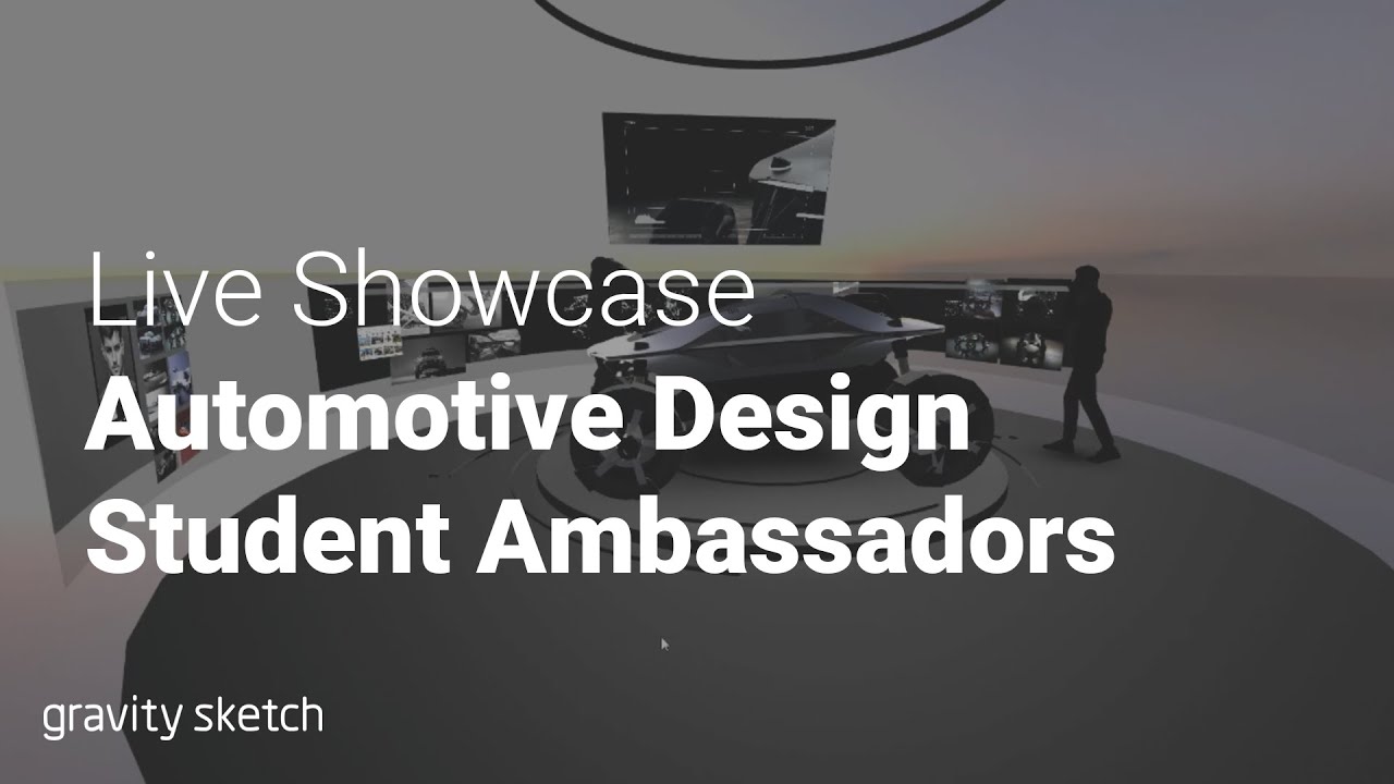Live Showcase: Top Automotive Design Student Ambassadors | Gravity Sketch