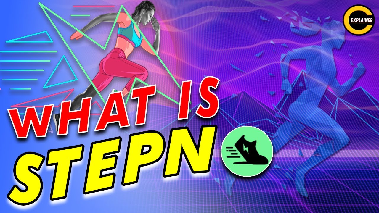 What Is STEPN | STEPN Move to Earn | STEPN Explained